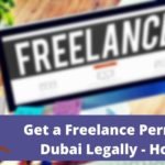 Get a Freelance Permit in Dubai Legally - How